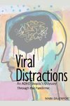 Viral Distractions - An ADHD Skeptic's Odyssey Through the Pandemic