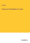 A Manual of Family Medicine for India