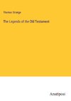 The Legends of the Old Testament