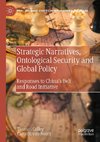 Strategic Narratives, Ontological Security and Global Policy