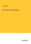 The History of Scottish Song