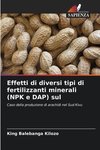 Effetti di diversi tipi di fertilizzanti minerali (NPK e DAP) sul