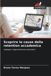 Scoprire le cause della retention accademica