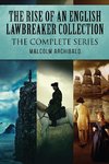 The Rise Of An English Lawbreaker Collection