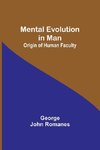 Mental Evolution in Man