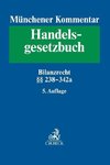 Münchener Kommentar zum Handelsgesetzbuch  Bd. 4: Drittes Buch. Handelsbücher §§ 238-342e HGB