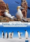 Tracking - Der gläserne Vogel