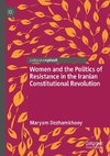 Women and the Politics of Resistance in the Iranian Constitutional Revolution