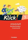 Klick! Deutsch. 5. Schuljahr. Schreiben. Arbeitsheft. Westliche Bundesländer