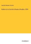 Bulletin de la Société d'études d'Avallon, 1874