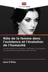 Rôle de la femme dans l'existence et l'évolution de l'humanité