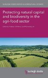 Protecting Natural Capital and Biodiversity in the Agri-Food Sector