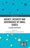 Agency, Security and Governance of Small States