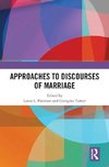 Approaches to Discourses of Marriage