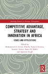 Competitive Advantage, Strategy and Innovation in Africa