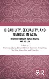 Disability, Sexuality, and Gender in Asia