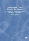 Evidence-based Care for Breastfeeding Mothers