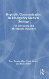 Hypnotic Communication in Emergency Medical Settings