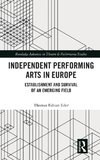 Independent Performing Arts in Europe