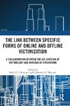 The Link between Specific Forms of Online and Offline Victimization