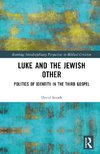 Luke and the Jewish Other