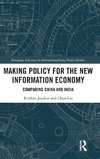 Making Policy for the New Information Economy