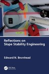 Reflections on Slope Stability Engineering