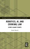 Robotics, AI and Criminal Law