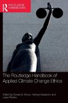 The Routledge Handbook of Applied Climate Change Ethics