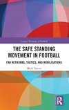 The Safe Standing Movement in Football