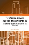 Schooling, Human Capital and Civilization