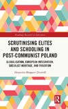 Scrutinising Elites and Schooling in Post-Communist Poland