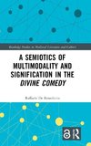 A Semiotics of Multimodality and Signification in the Divine Comedy