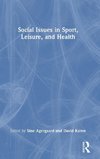 Social Issues in Sport, Leisure, and Health