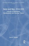 Stalin and War, 1918-1953