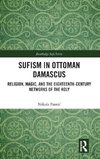 Sufism in Ottoman Damascus