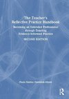 The Teacher's Reflective Practice Handbook