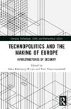 Technopolitics and the Making of Europe