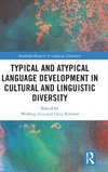 Typical and Atypical Language Development in Cultural and Linguistic Diversity