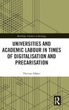 Universities and Academic Labour in Times of Digitalisation and Precarisation