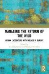 Managing the Return of the Wild