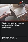 Stato socioeconomico e salute orale - Una revisione