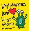 Why Monsters Love West Virginia