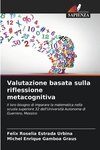 Valutazione basata sulla riflessione metacognitiva