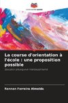 La course d'orientation à l'école : une proposition possible