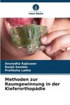 Methoden zur Raumgewinnung in der Kieferorthopädie