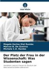 Der Platz der Frau in der Wissenschaft: Was Studenten sagen