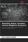 Reaction Ratio: Investor versus Negative Scenario