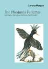 Die Phedanis Felicitas