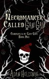 A Necromancer Called Gam Gam